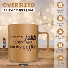 Load image into Gallery viewer, May My Faith Be Stronger Mug