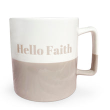 Load image into Gallery viewer, Hello Faith Hello Coffee Mug