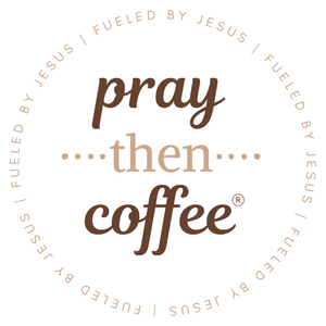 PRAY THEN COFFEE logo