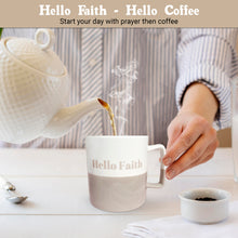 Load image into Gallery viewer, Hello Faith Hello Coffee
