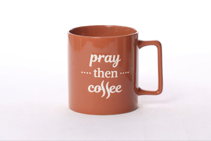 Pray Then Coffee Fall